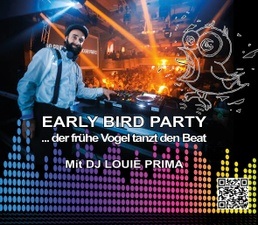 Die Early Bird Party: Der frühe Vogel tanzt den Beat mit DJ Louie Prima