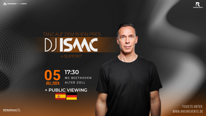 Tanz auf dem Rhein pres. DJ ISAAC + PUBLIC VIEWING