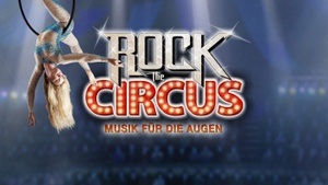 Rock The Circus - Musik für die Augen