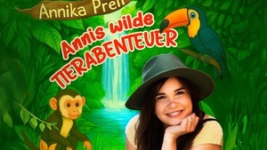 Annika Preil - Annis wilde Abenteuer