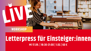 Workshop: Letterpress für Einsteiger:innen