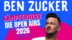 Ben Zucker - Kämpferherz - Die Open Airs - SummerStage im Messepark Landshut