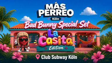 MÁS PERREO | KÖLN — LA CASITA EDITION 🏠