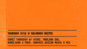 Gorei Thursday w/ Atari, Marlena Dae, Boboliena & Fred, Graphic Design Musik & Mii