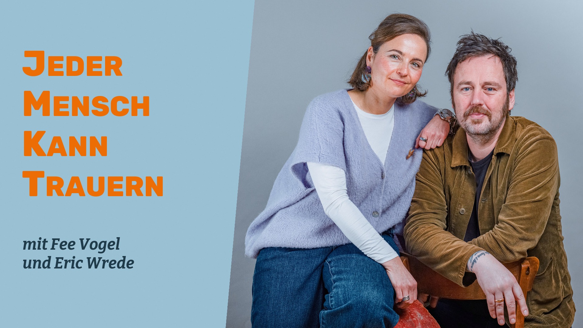 Jeder Mensch kann trauern – Fee Vogel & Eric Wrede