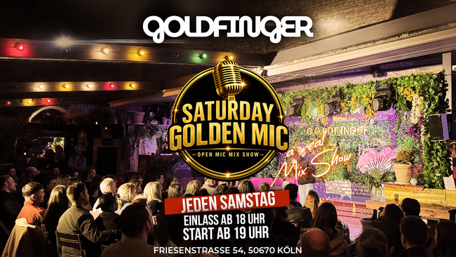 Saturday GoldenMic - Open Mic Headliner Night@Goldfinger