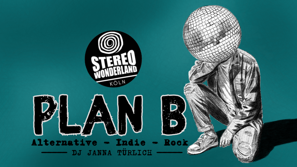 Titelbild der Veranstaltung PLAN B - Alternative, Indie, Rock