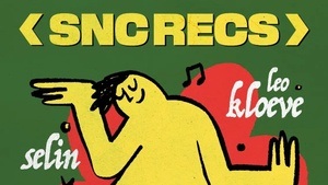 SNC Recs TAKEOVER with Selin & Leo Kloeve
