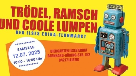 TRÖDEL, RAMSCH & COOLE LUMPEN - Flohmarkt im Biergarten des Ilses Erika