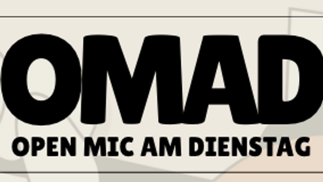 OMAD - OPEN MIC AM DIENSTAG