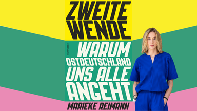 Zweite Wende. Warum Ostdeutschland uns alle angeht