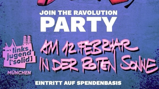Join The Ravolution - Linksjugend Solid Party