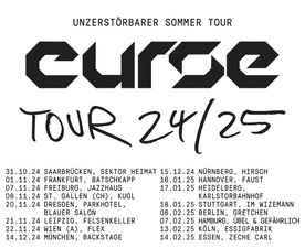 CURSE | Unzerstörbarer Sommer - Tour 2024/25
