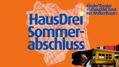 Sommerabschluss mit Kindertheater //  »Schnuddel baut ein Wolkenhaus«