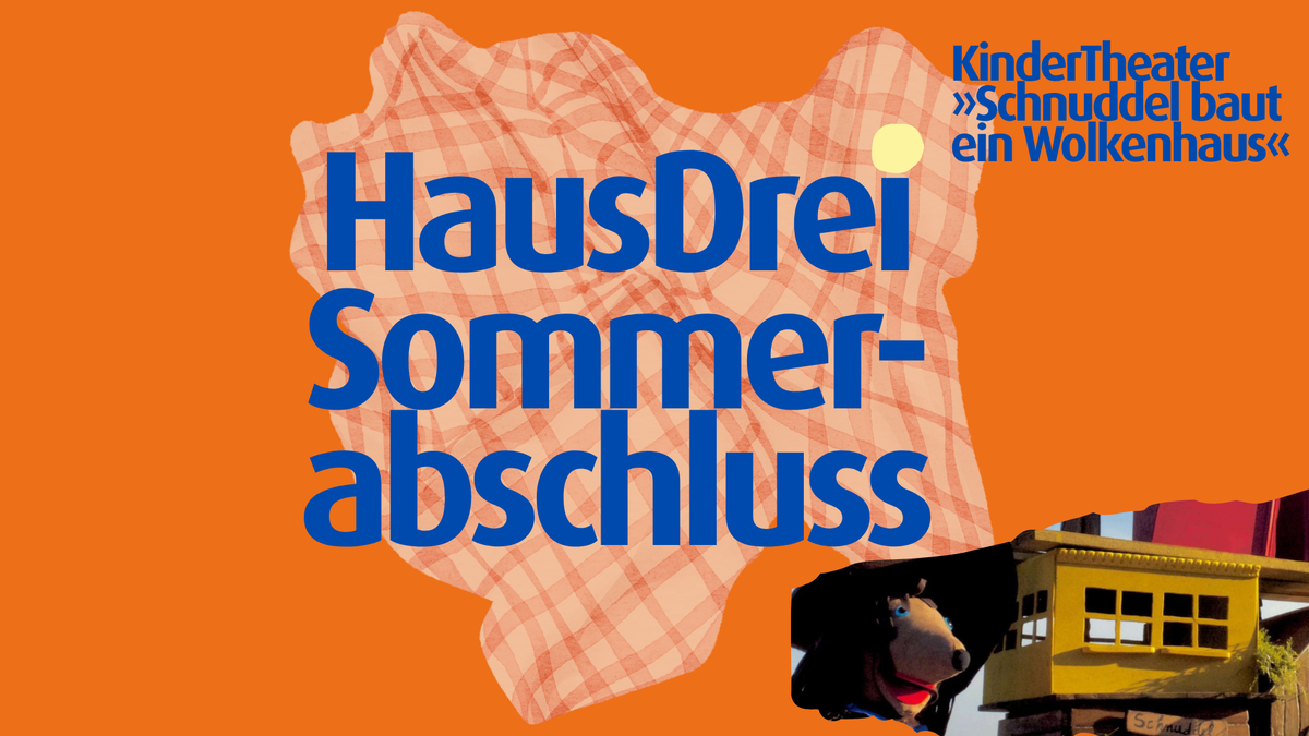 Titelbild der Veranstaltung Sommerabschluss mit Kindertheater //  »Schnuddel baut ein Wolkenhaus«