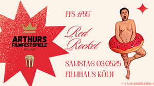 ARTHURS FILMFESTSPIELE #55 - RED ROCKET EDITION