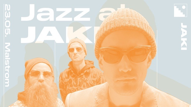 Jazz at JAKI: Malstrom