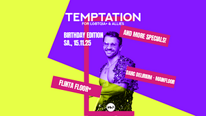 Temptation Birthday Edition 15.11., Darc Delirium, Mary Sanchez, KindaKiri, Flinta Floor uvm. , LGBTQIA+ & Allies