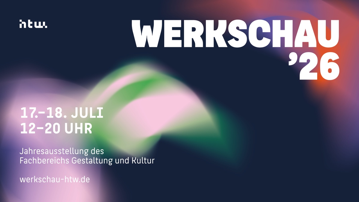 Werkschau 2026 der HTW Berlin