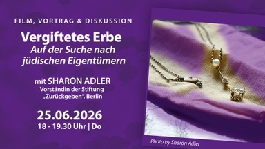 Vergiftetes Erbe – Auf der Suche nach jüdischen Eigentümer:innen