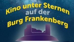 Open Air Kino unter den Sternen auf der Burg Frankenberg