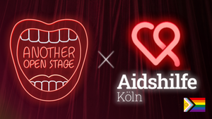 Another Open Stage x AIDS Hilfe Köln