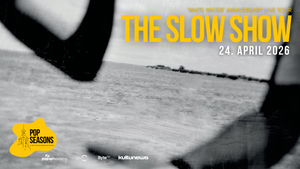 THE SLOW SHOW | Pop Seasons
