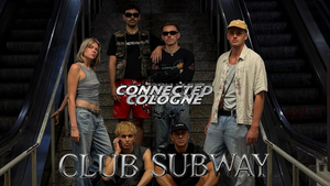Connected Cologne X Club Subway