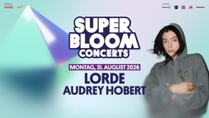 SUPERBLOOM 2026 Concert – LORDE + AUDREY HOBERT