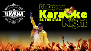 DJ-Express Karaoke-Night - das Original - @ Havana