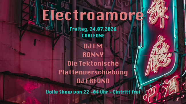 Electroamore im Corleone – die große Debüt-Show