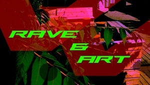 SUNDAY GARDEN FESTIVAL: RAVE & ART