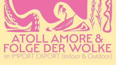 Atoll Amore x Folge der Wolke pres.: Cosey Müller + Hanging Lamp Trio + Henry Wagner