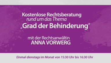 Rechtsberatung rund um das Thema „Grad der Behinderung“