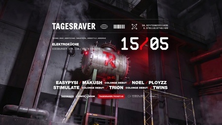 TAGESRAVER w/ PLOYZZ x TWINS x EASYPYSI x STIMULATE @ ELEKTROKÜCHE [15.05.26]