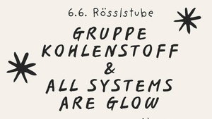Gruppe Kohlenstoff & All Systems are Glow