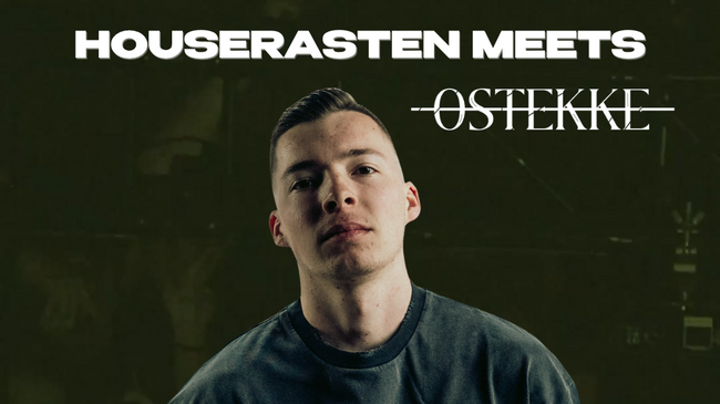 HOUSERASTEN MEETS OSTEKKE