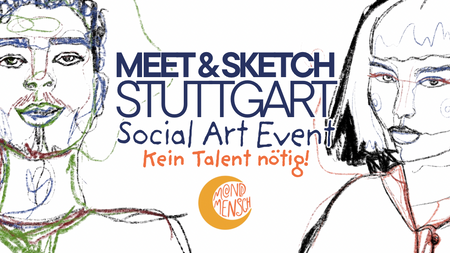 Meet & Sketch - Kein Talent nötig! Social Art Event. Kreativer Feierabend Chill out in Stuttgart-West