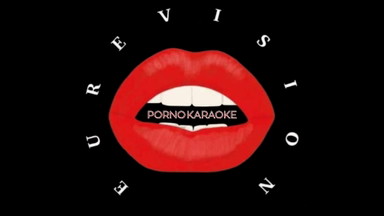 Porno-Karaoke "EUREVISION"