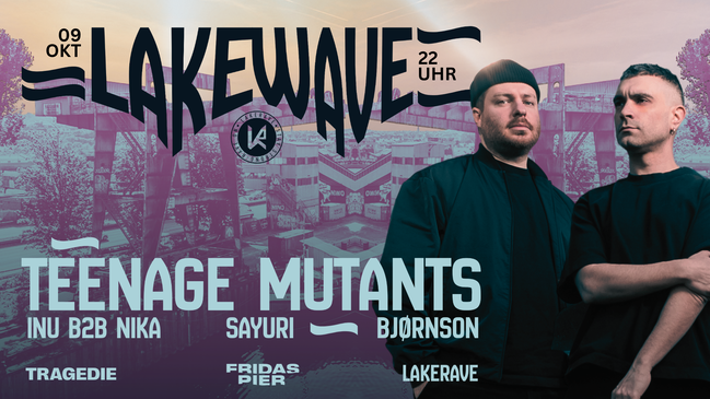 LakeWave w/ Teenage Mutants @Fridas Pier Stuttgart