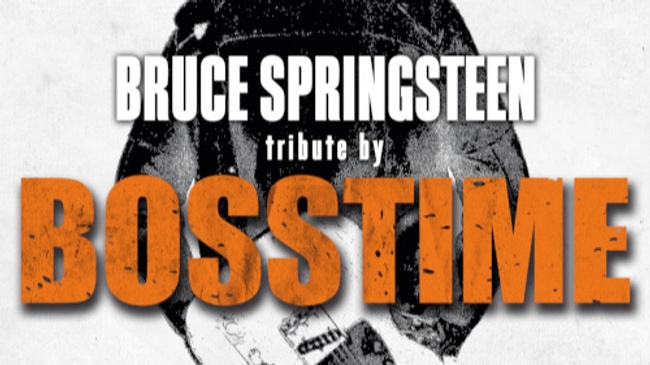 BOSSTIME - A TRIBUTE TO BRUCE SPRINGSTEEN AND THE E STREET BAND