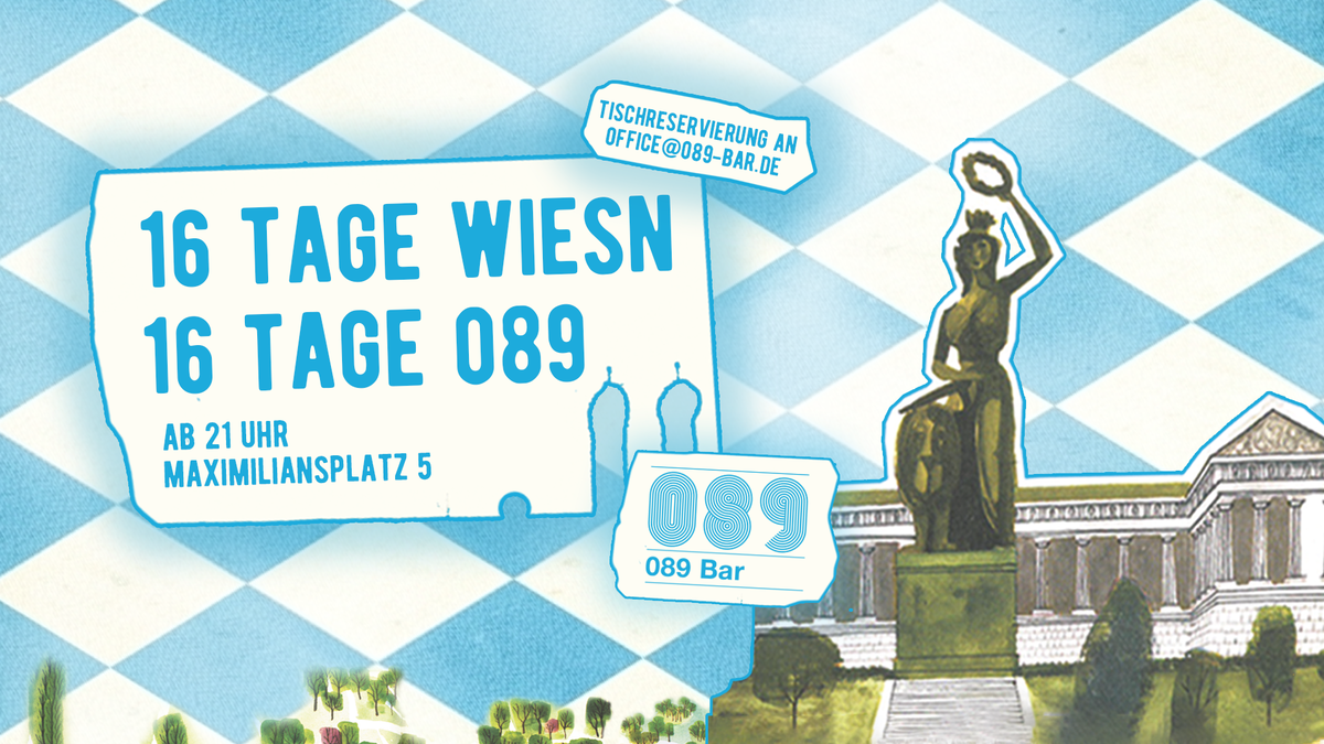 Titelbild der Veranstaltung 16 Tage Wiesn - 16 Tage 089 Bar