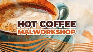 Hot Coffee - Malworkshop