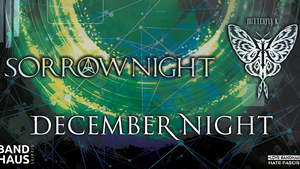 December Night + Butterfly K + Sorrownight