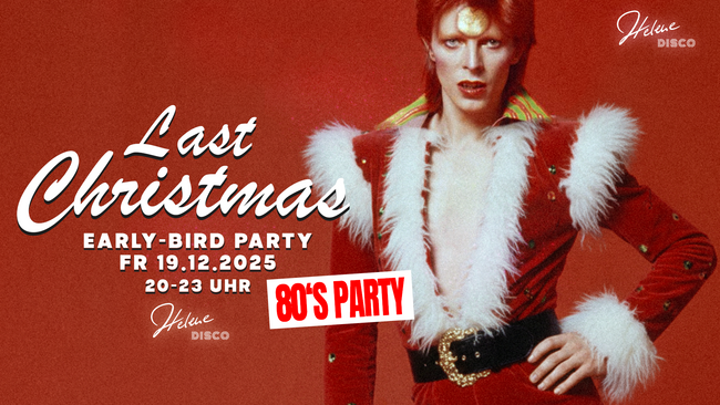 80s Party "Last Christmas" - Early Bird Party @ Helene Disco