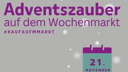 Wochenmarktaktion: Adventszauber auf dem Wochenmarkt