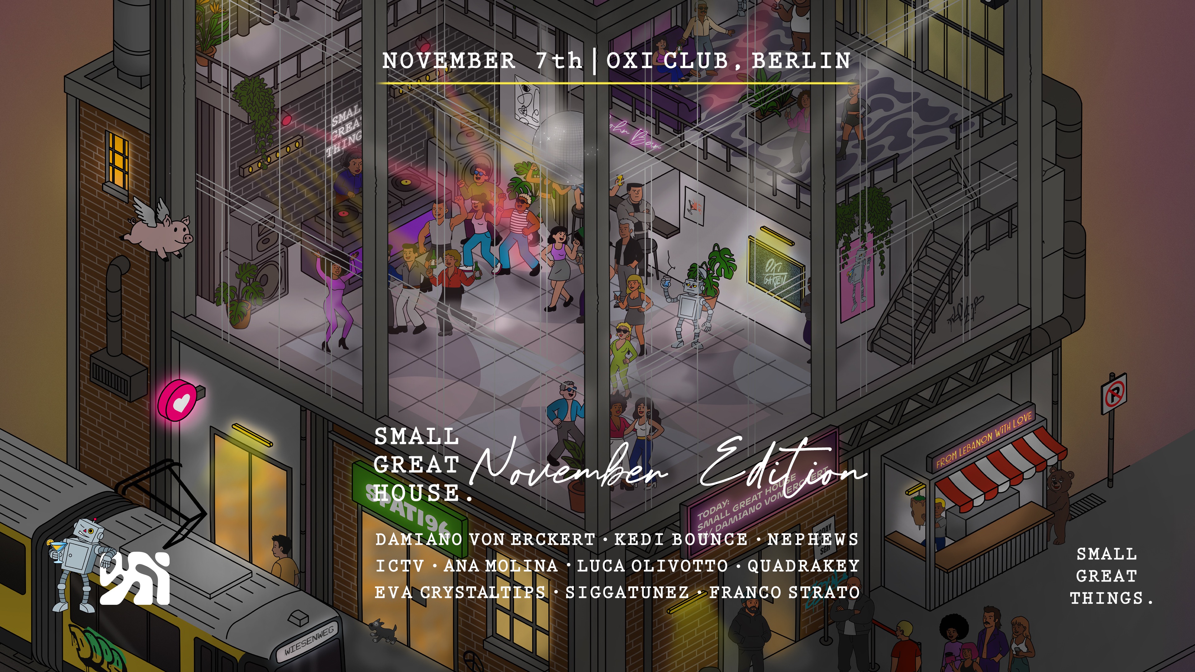 Events Small Great House 'November Edition' (3 Floors)