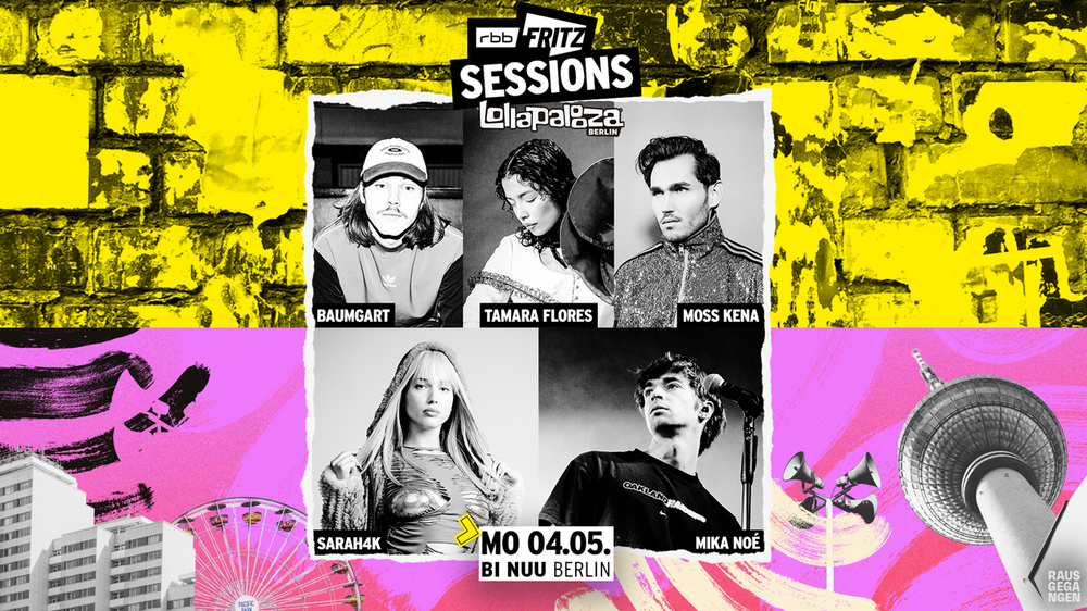 FritzSessions x Lollapalooza mit Baumgart, Tamara Flores, Sarah4k, Mika Noe, Moss Kena