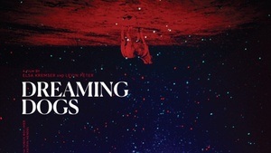 Special Screening: DREAMING DOGS mit Regie