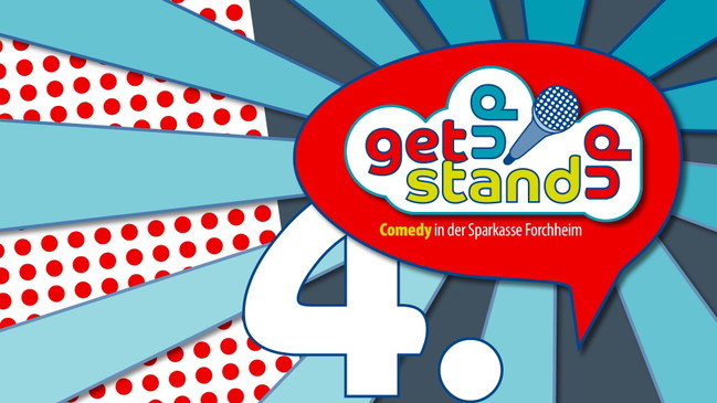 get up: stand up 4.0 - Comedy in der Sparkasse Forchheim